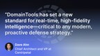 DomainTools Announces Predictive Threat Feeds - Powering Preemptive Exposure Management