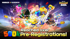 MARBLEX'S NEW TOY-INSPIRED PIXEL RPG META TOY DRAGONZ SAGA SURPASSES 500,000 GLOBAL PRE-REGISTRATIONS