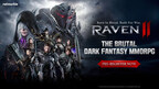 NETMARBLE ANNOUNCES WORLDWIDE LAUNCH FOR THE BRUTAL DARK FANTASY MMORPG RAVEN2