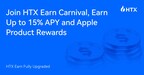 HTX Earn Fully Upgraded: Join HTX Earn Carnival, Earn Up to 15% APY and Apple Product Rewards